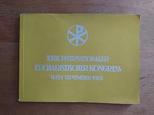 XXIII. Internationaler Eucharistischer Kongress in Wien - Festalbum