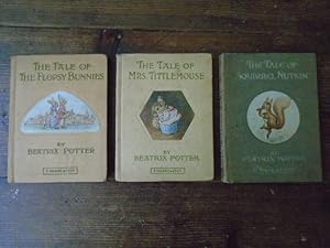 The Tale of Mrs Tittlemouse; The Tale of Squirrel Nutkin; The Tale of the Flopsy Bunnies [3 volumes]