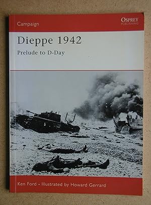 Dieppe 1942: Prelude to D-Day.