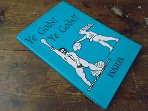 Bild des Verkufers fr Ye Gods! Ye Gods!! zum Verkauf von Keoghs Books