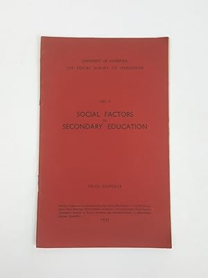 Bild des Verkufers fr University of Liverpool The Social Survey of Merseyside No.5 Social Factors in Secondary Education zum Verkauf von Keoghs Books