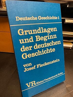 Bild des Verkufers fr Grundlagen und Beginn der deutschen Geschichte. (= Deutsche Geschichte Band 1). zum Verkauf von Altstadt-Antiquariat Nowicki-Hecht UG
