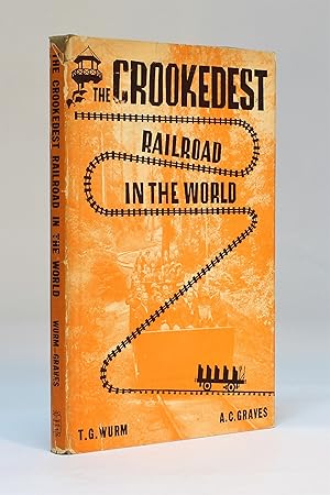 Seller image for The Crookedest Railroad in the World: A History of the Mt. Tamalpais and Muir Woods Railroad of California for sale by George Longden
