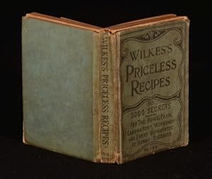 Image du vendeur pour Wilkes's Priceless Recipes a Valuable Collection of Tried Formulas and Simple Methods mis en vente par Rooke Books PBFA