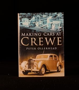Bild des Verkufers fr Making Cars at Crewe zum Verkauf von Rooke Books PBFA