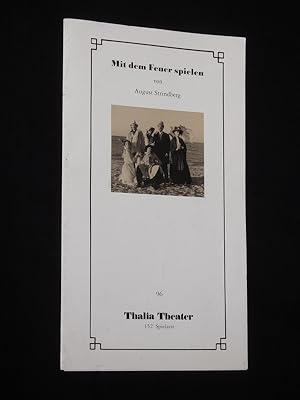 Imagen del vendedor de Programmheft 96 Thalia Theater Hamburg 1994/95. MIT DEM FEUER SPIELEN von Strindberg. Insz.: Katharina Thalbach, Bhnenbild/ Kostme: Momme Rhrbein. Mit Peter Maertens, Sona Cervena, Justus von Dohnanyi, Annette Paulmann, Hans Cremer, Nicola Thomas a la venta por Fast alles Theater! Antiquariat fr die darstellenden Knste