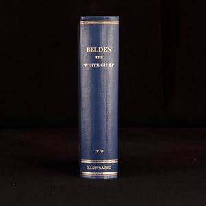 Immagine del venditore per Belden The White Chief Or Twelve Years Among the Wild Indians of the Plains From The Diaries and Manuscripts of George P Belden venduto da Rooke Books PBFA