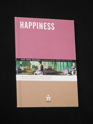 Bild des Verkufers fr Programmheft 82 Thalia Theater Hamburg 2008/09. Urauffhrung HAPPINESS von Todd Solondz. Regie: Alize Zandwijk, Bhne/ Kostme: Thomas Rupert. Musik: Jos Koedood. Mit Anna Steffens, Sandra Flubacher, Natali Seelig, Helmut Mooshammer, Simon Jensen, Vincent Heppner, Markwart Mller-Elmau, Angelika Thomas, Peter Moltzen, Verena Reichardt, Harald Baumgartner zum Verkauf von Fast alles Theater! Antiquariat fr die darstellenden Knste