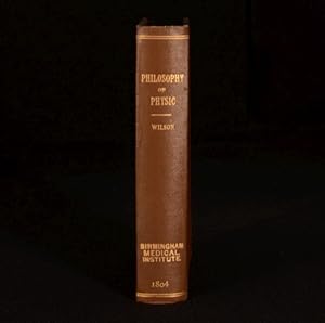 Seller image for The Philosophy of physic; or the natural history of diseases, and their cure. Being an attempt to deliver the art of healing from the darkness of barbarism and superstition, and from the jargon and pedantry of the schools Together with A Treatise on Dyspepsia, or Indigestion; with Observations on Hypochondriasis and Hysteria for sale by Rooke Books PBFA