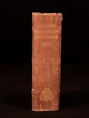 Oxford University Calendar for the year 1907 by Anon: Good Cloth (1907 Oxford University Calendar for the year 1907 by Anon: Good Cloth (1907