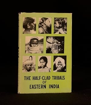 The Half-Clad Tribals of Eastern India