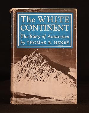 The White Continent The Story of Antarctica