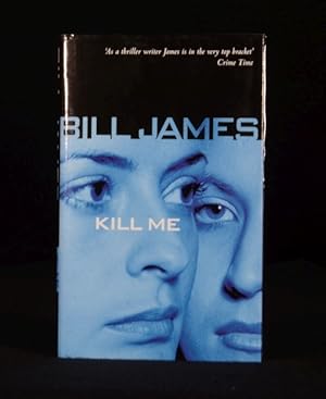 Seller image for Kill Me for sale by Rooke Books PBFA