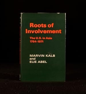 Seller image for Roots of Involvement The U.S. in Asia 1784-1971 for sale by Rooke Books PBFA