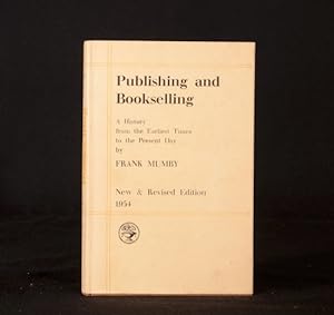 Immagine del venditore per Publishing and Bookselling A History from the Earliest Times to the Present day venduto da Rooke Books PBFA