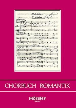 Imagen del vendedor de Chorbuch Romantik : Hauptband. gemischter Chor. a la venta por AHA-BUCH GmbH