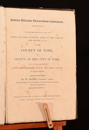 Bild des Verkufers fr Nomina Villarum Eboracensium Comitatuum An Alphabetical List of Towns, Villages, Hamlets, Seats of the Nobility and Gentry &c &c, in the County of York, and County of the City of York, Being an Index Adapted to a New Topographical Map of the Above Country, in Four Sheets zum Verkauf von Rooke Books PBFA