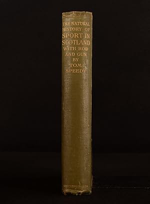 Image du vendeur pour The Natural History of Sport in Scotland With Rod and Gun mis en vente par Rooke Books PBFA