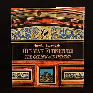 Seller image for Russian Furniture The Golden Age 1780-1840 for sale by Rooke Books PBFA