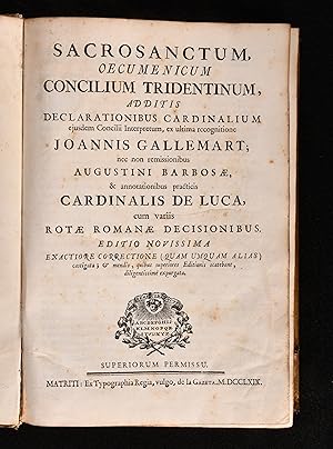 Imagen del vendedor de Sacrosanctum Oecumenicum Concilium Tridentinum Additis Declarationibus Cardinalium Ejusdem Concilii Interpretum, ex Ultima Recognitione a la venta por Rooke Books PBFA