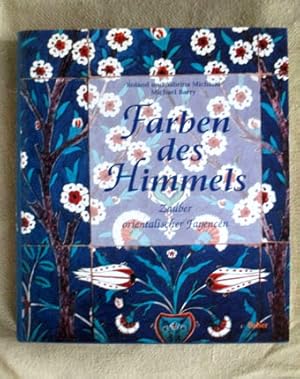 Farben des Himmels. Zauber orientalischer Fayencen.