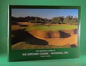 The Definitive Guide to the Hotchkin Course-Woodhall Spa (SIGNED)