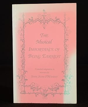 Seller image for The Musical Importance of Being Earnest for sale by Rooke Books PBFA