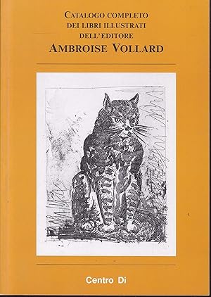 Bild des Verkufers fr Catalogo completo dei libri illustrati dell'editore Ambroise Vollard zum Verkauf von Graphem. Kunst- und Buchantiquariat