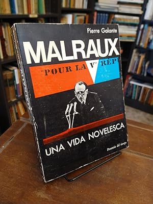 Malraux, una vida novelesca