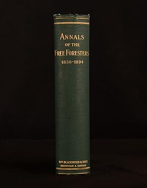 Bild des Verkufers fr Annals of the Free Foresters From 1856 to the Present Day zum Verkauf von Rooke Books PBFA