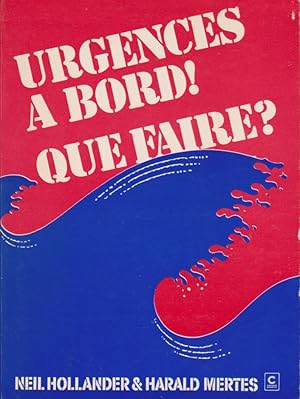 Urgences à Bord, Que Faire ?