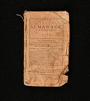 Imagen del vendedor de Weatherwise's Federal Almanack for the Year of Our Lord 1789 Being the First Year after Bissextile or Leap Year and the Thirteenth of the American Independence a la venta por Rooke Books PBFA