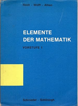 Seller image for Elemente der Mathematik Teil: Vorstufe., Rechnen und Geometrie / H. 1 Mathematisches Unterrichtswerk fr hhere Lehranstalten : Rechnen und Geometrie. for sale by Auf Buchfhlung