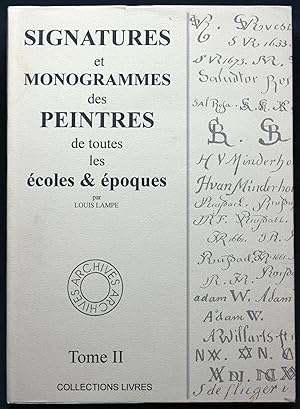 Signatures et Monogrammes des Peintres de toutes les écoles & époques. Volume II. Reprint