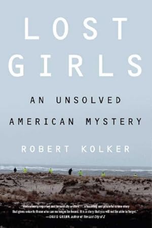 Seller image for Lost Girls : An Unsolved American Mystery for sale by GreatBookPrices