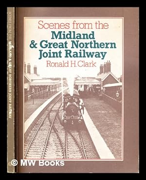 Bild des Verkufers fr Scenes from the Midland & Great Northern Joint Railway zum Verkauf von MW Books
