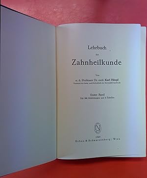 Bild des Verkufers fr Lehrbuch der Zahnheilkunde - Erster Band. Mit 586 Abbildungen und 4 Tabellen. zum Verkauf von biblion2