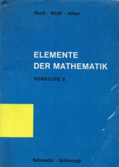 Seller image for Elemente der Mathematik Teil: Vorstufe., Rechnen und Geometrie / H. 3. Mathematisches Unterrichtswerk fr hhere Lehranstalten : Rechnen und Geometrie. for sale by Auf Buchfhlung