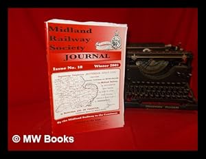 Seller image for Midland Railway Society Journal: Issue No. 18: Winter 2001 for sale by MW Books