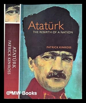 Seller image for Atatrk : the rebirth of a nation for sale by MW Books