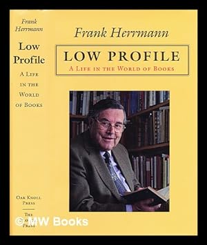 Seller image for Low profile : a life in the world of books for sale by MW Books
