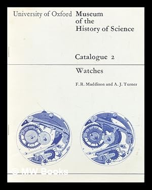 Bild des Verkufers fr University of Oxford Museum of the History of Science : Catalogue 2 : Watches zum Verkauf von MW Books