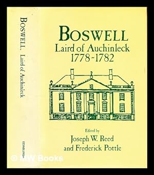 Seller image for Boswell, Laird of Auchinleck, 1778-1782 / edited by Joseph W. Reed and Frederick A. Pottle for sale by MW Books