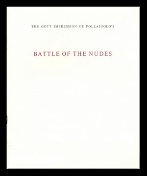 Imagen del vendedor de The Gott impression of Pollaiuolo's Battle of the nudes / [by] Evelyn Ehrlich [and] John H. Neff a la venta por MW Books