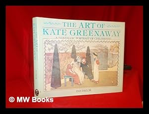 Seller image for The art of Kate Greenaway : a nostalgic portrait of childhood for sale by MW Books