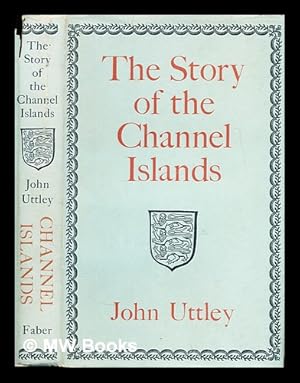 Seller image for The story of the Channel Islands for sale by MW Books