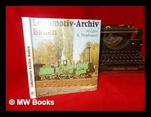 Imagen del vendedor de Lokomotiv-Archiv Baden a la venta por MW Books