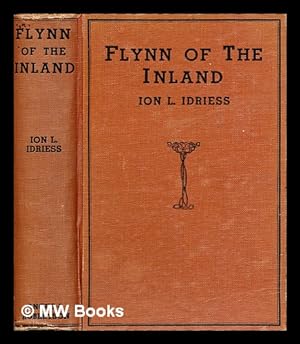 Seller image for Flynn of the Inland / by Ion L. Idriess ; with forewords by Sir Sidney Kidman and Ronald G. MacIntyre for sale by MW Books