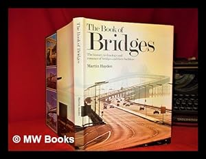 Seller image for The book of bridges / Martin Hayden; [edited by Linda Doeser] for sale by MW Books