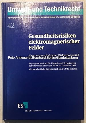 Imagen del vendedor de Gesundheitsrisiken elektromagnetischer Felder. Naturwissenschaftlicher Diskussionsstand und aktuelle rechtliche Entwicklung (Umwelt- und Technikrecht; 42) a la venta por Antiquariat Bernhard